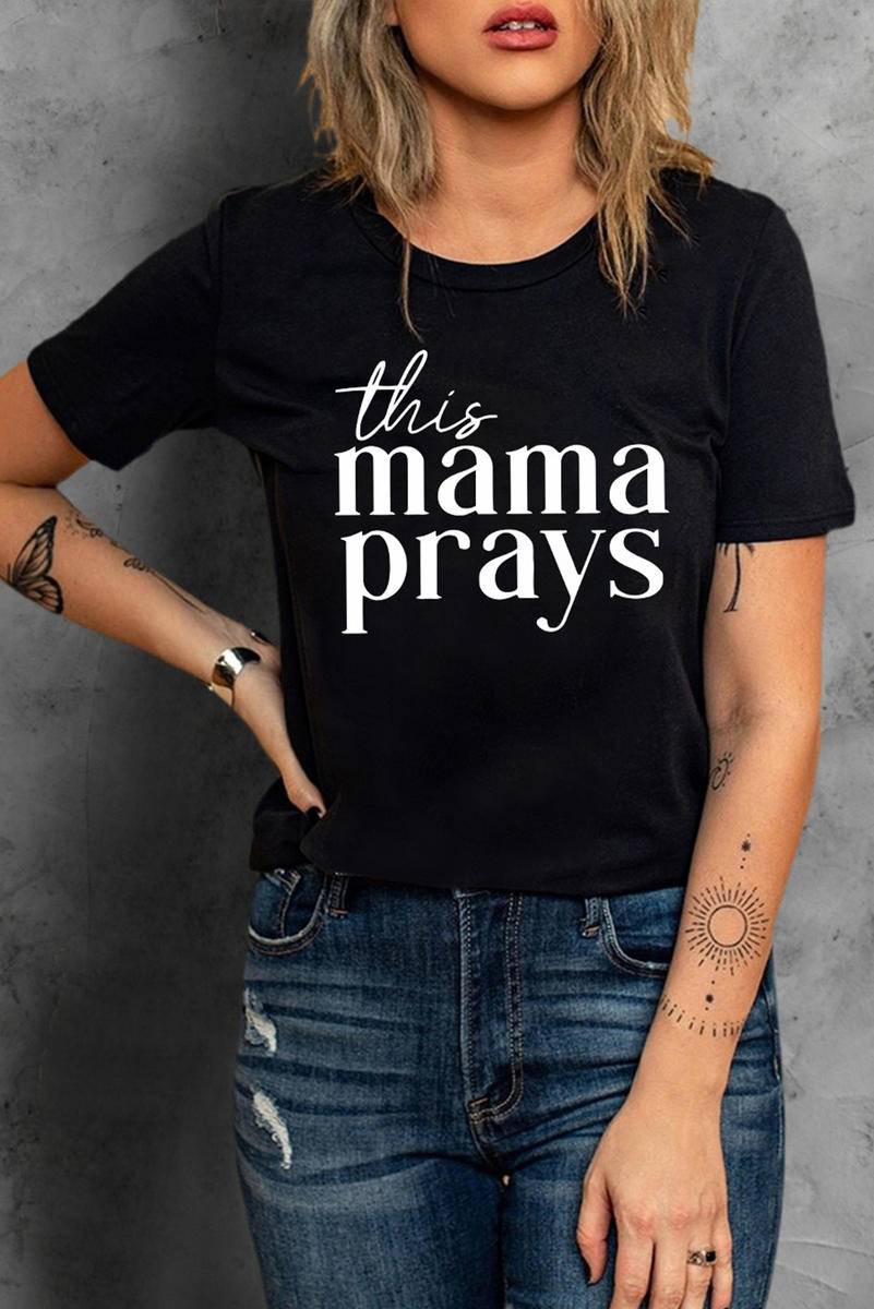 This Mama Prays Letters Print Short Sleeve T-Shirt